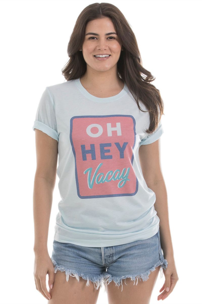 Oh Hey Vacay Women's Wholesale Graphic T-Shirt Oh Hey Vacay Women's Wholesale Graphic T-Shirt