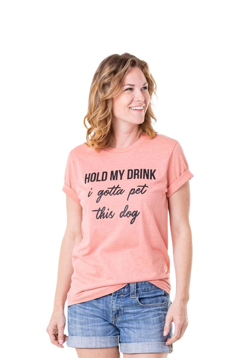 Hold My Drink I Gotta Pet This Dog Wholesale Graphic Tees Hold My Drink I Gotta Pet This Dog Wholesale Graphic Tees