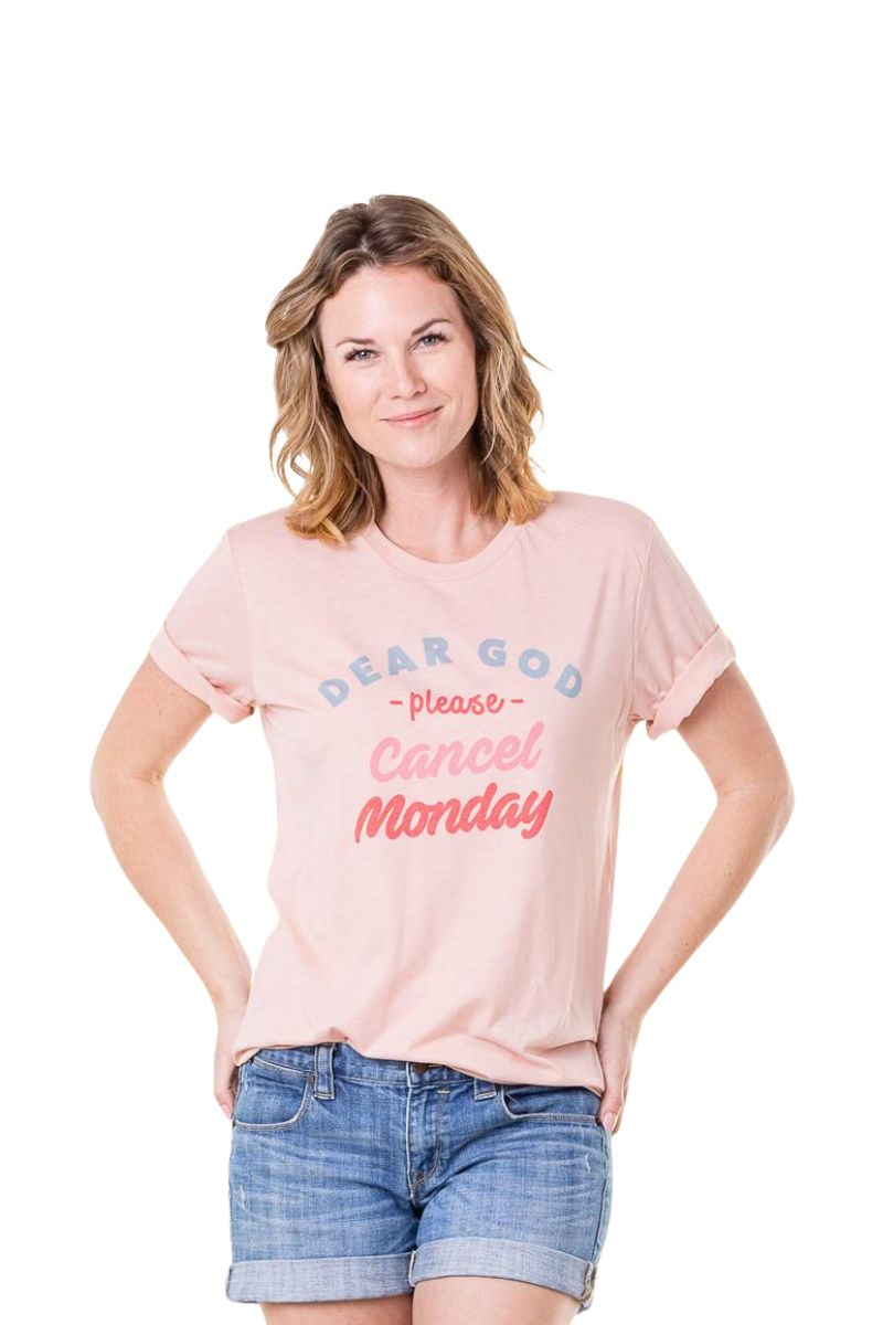 Dear God Please Cancel Monday Wholesale T-Shirts Dear God Please Cancel Monday Wholesale T-Shirts