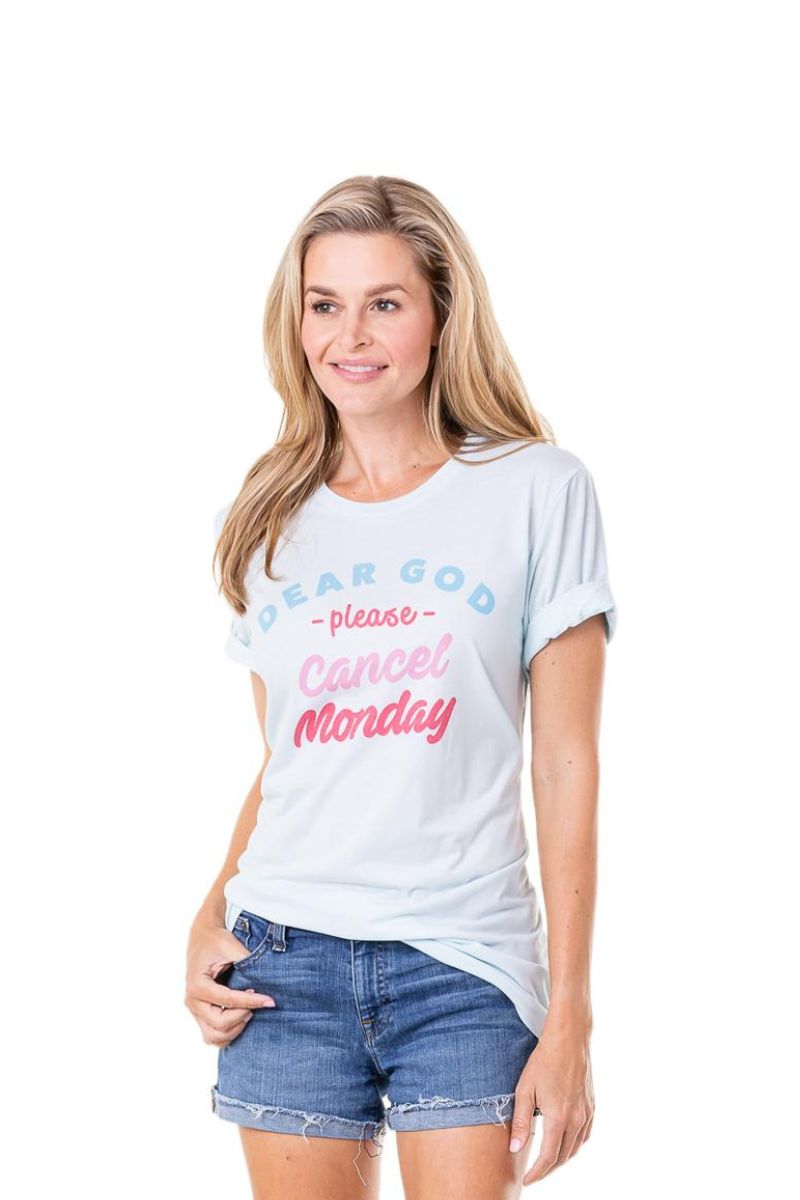 Dear God Please Cancel Monday Wholesale T-Shirts Dear God Please Cancel Monday Wholesale T-Shirts