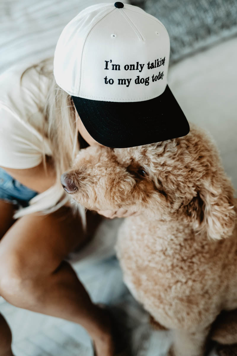 I'm Only Talking To My Dog Today Wholesale Two-Toned Hat I'm Only Talking To My Dog Today Wholesale Two-Toned Hat