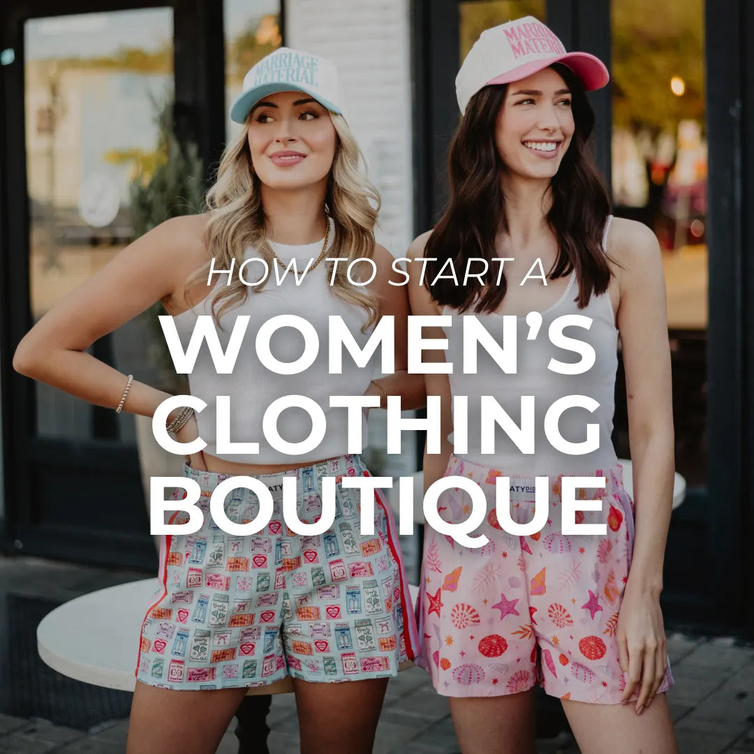 How to Start a Women’s Clothing Boutique