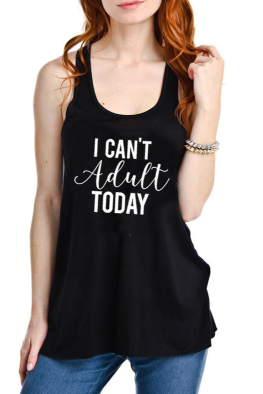 I Can't Adult Today Wholesale Fashion Tank Tops