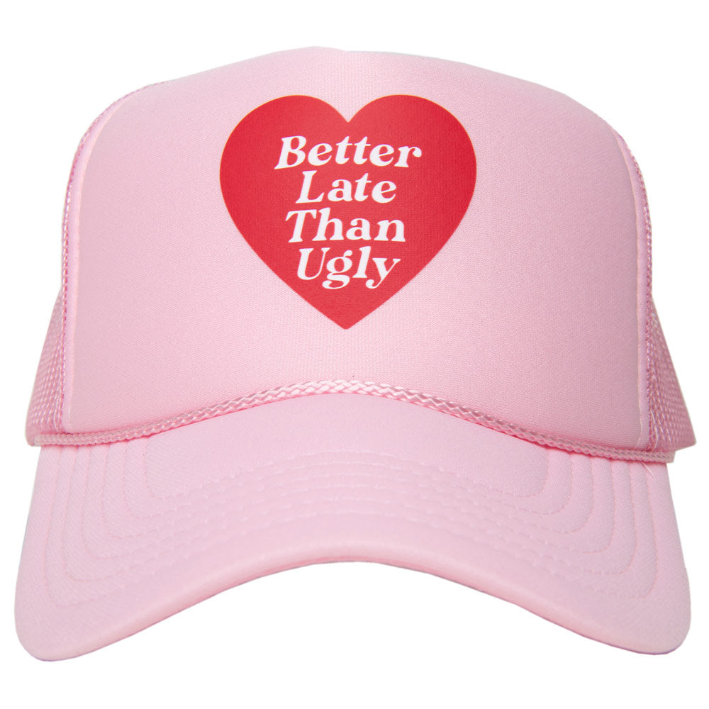 Better Late Than Ugly Wholesale Trucker Hats