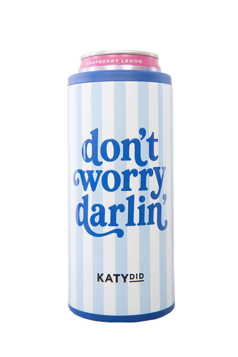 Don't Worry Darlin’ 12 Oz Can Koozie For Boutiques