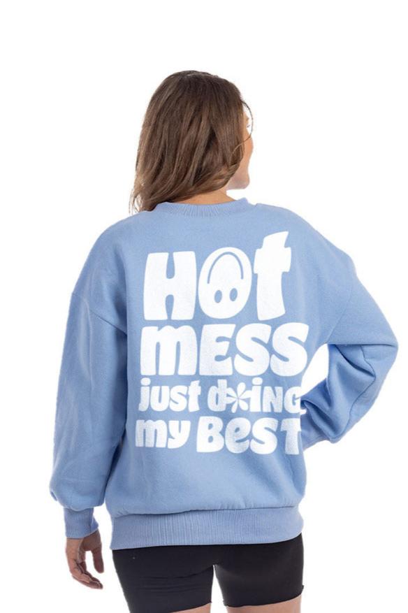 Hot Mess Just Doing My Best Women Wholesale Sweatshirt