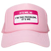 It's Me Hi I'm the Problem It's Me Name Tag Wholesale Hat