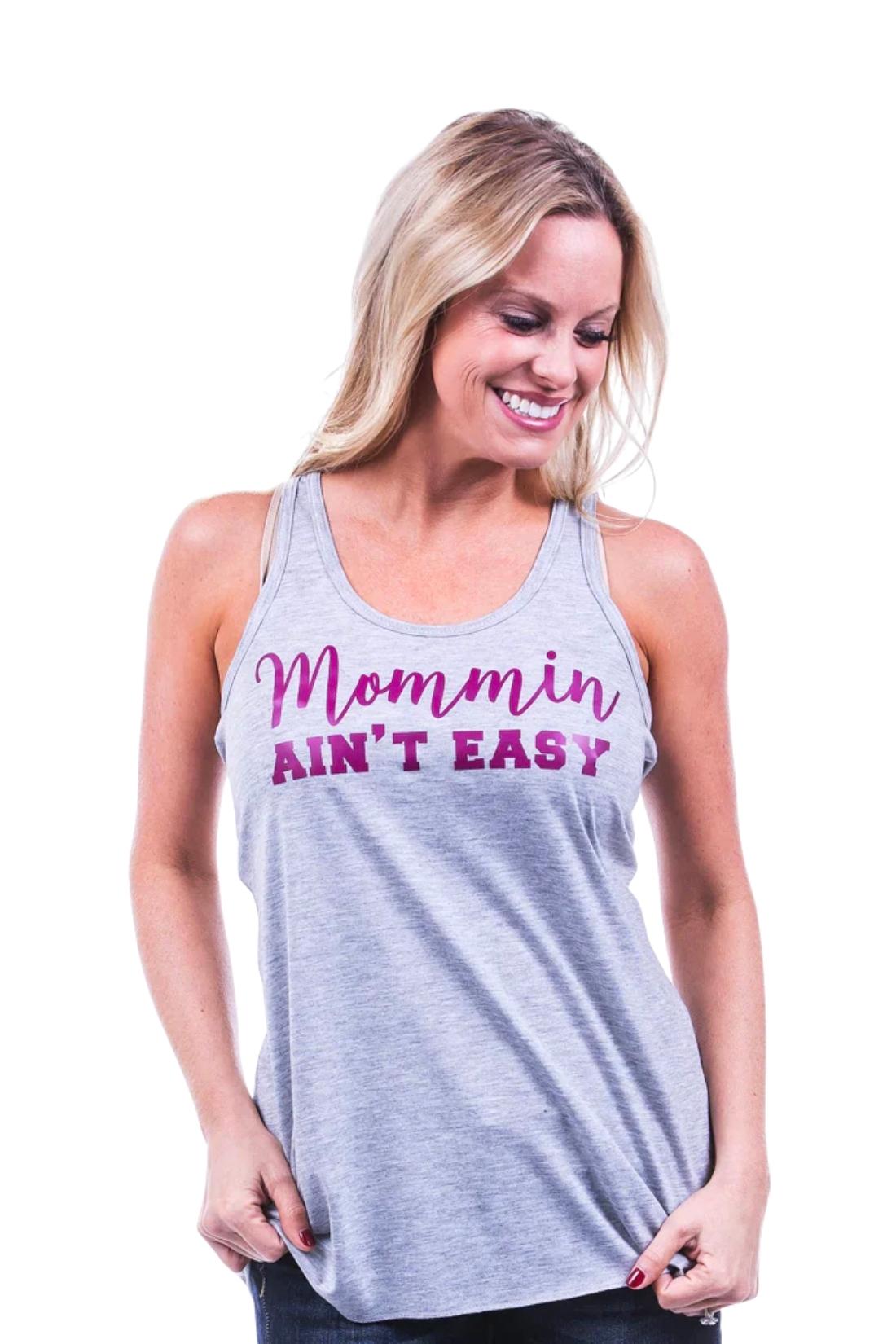 Mommin Ain't Easy Wholesale Tank Tops