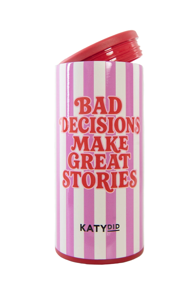 Bad Decisions Make Great Stories Wholesale Skinny Can Koozie