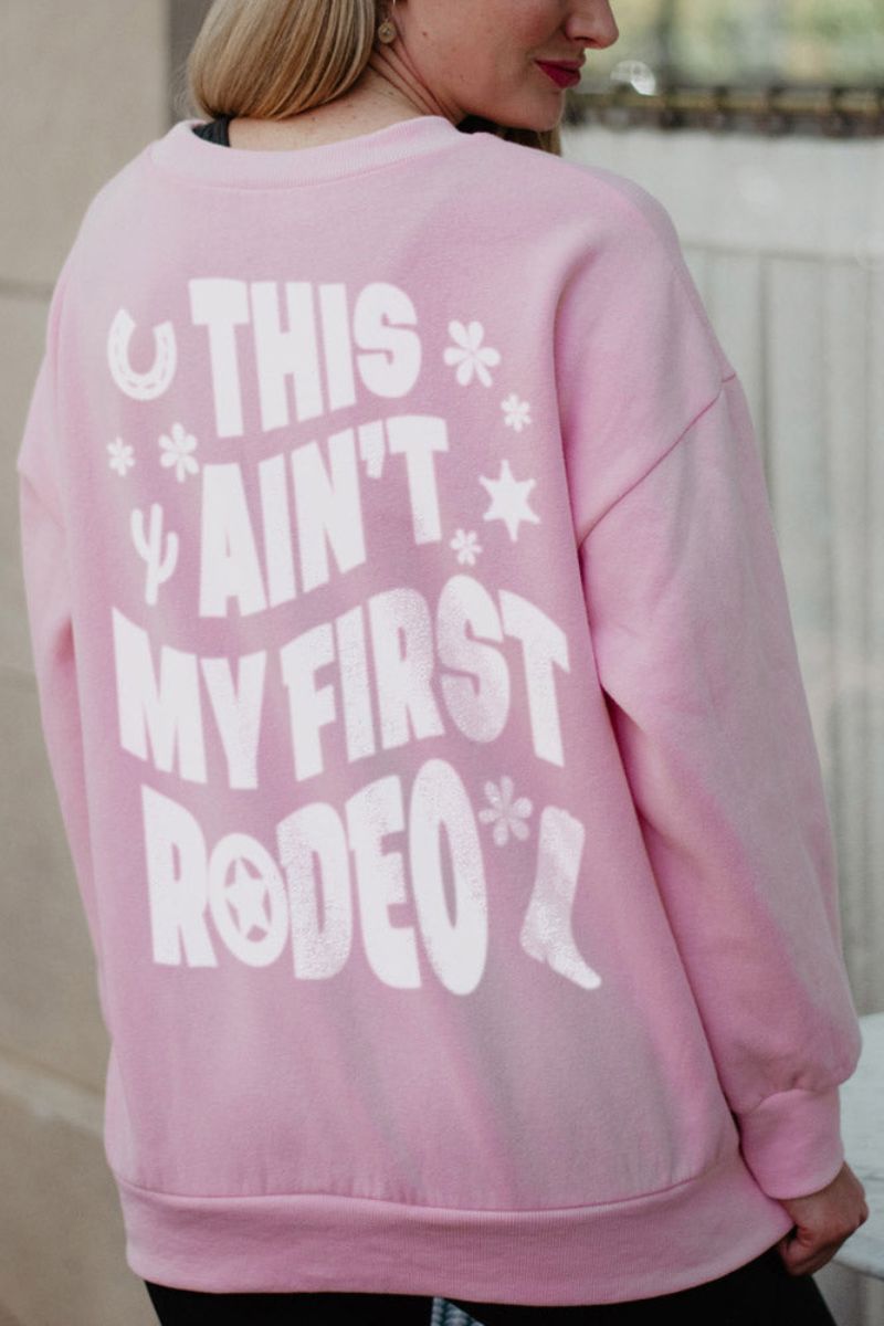 This Ain't My First Rodeo Crewneck Wholesale Sweatshirt
