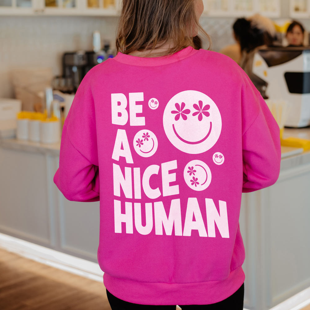 Be A Nice Human Women's Wholesale Graphic Sweatshirt