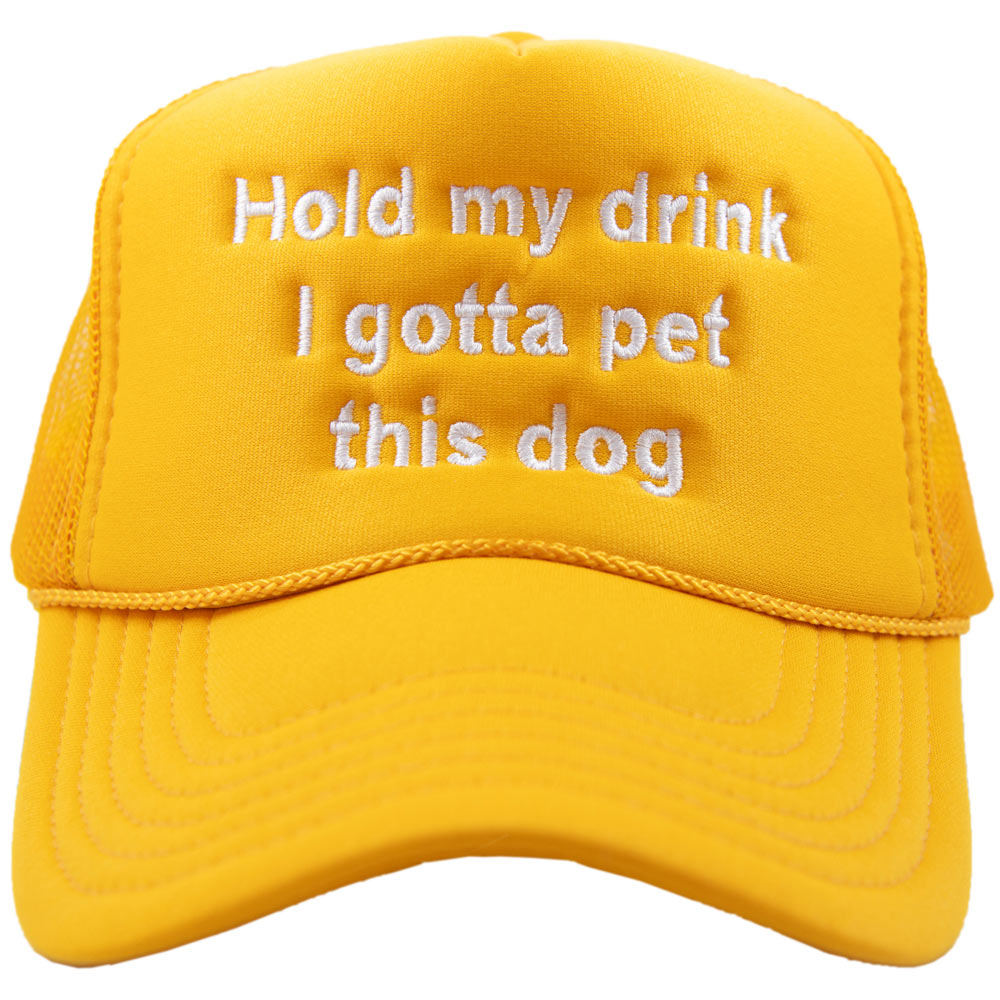 Hold My Drink I Gotta Pet This Dog Wholesale Trucker Hat