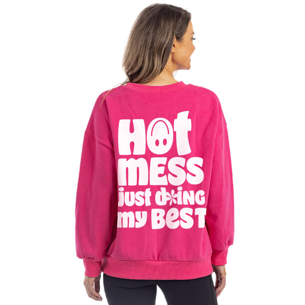 Hot Mess Just Doing My Best Women Wholesale Sweatshirt