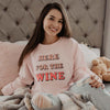 Here for the Wine Corded Graphic Sweatshirt