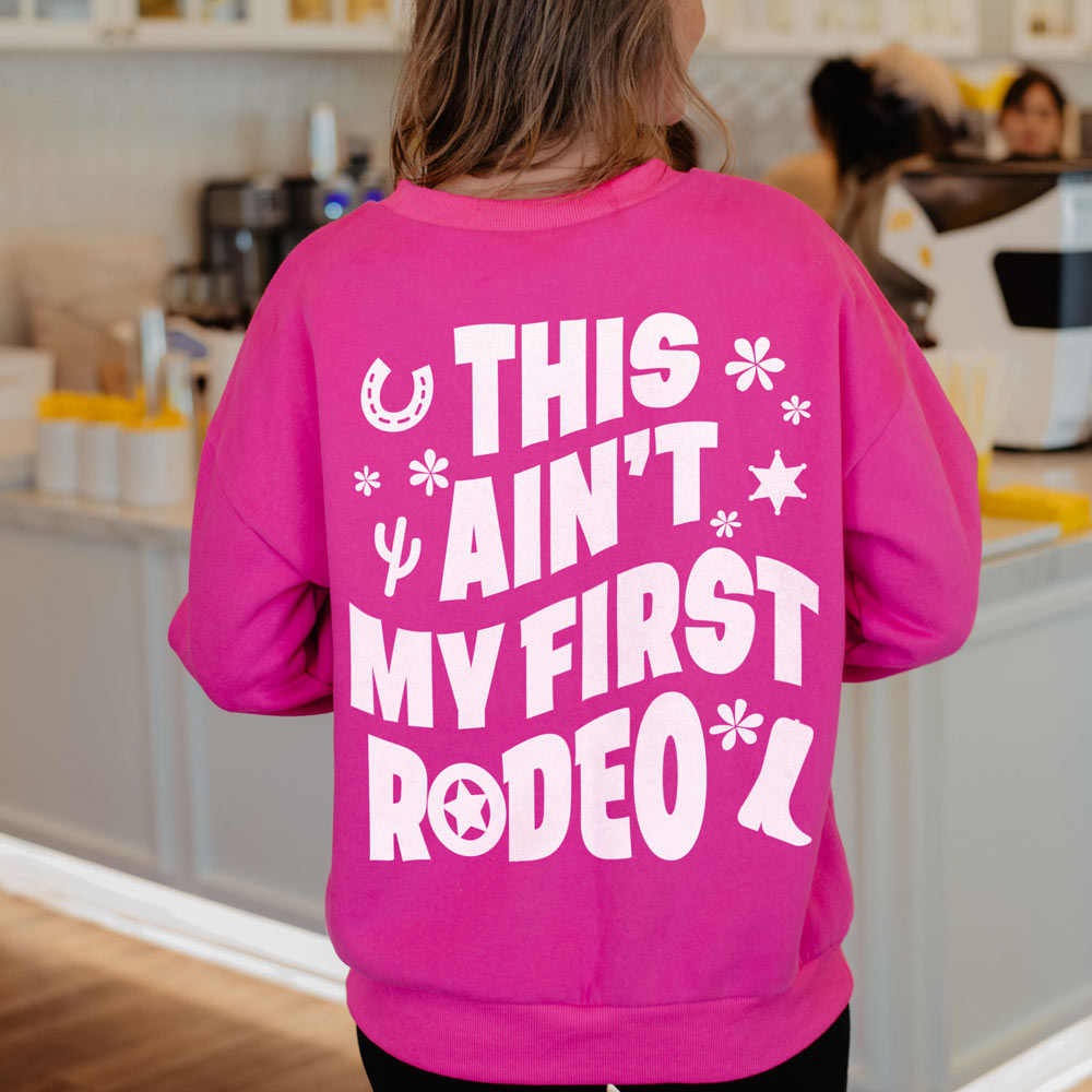 This Ain't My First Rodeo Crewneck Wholesale Sweatshirt