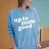 Up To Snow Good Wholesale Christmas Winter Sweatshirt